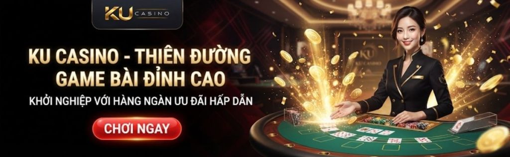 Ku Casino Slots & Nổ Hũ – Cơ Hội Nhận Jackpot Hấp Dẫn